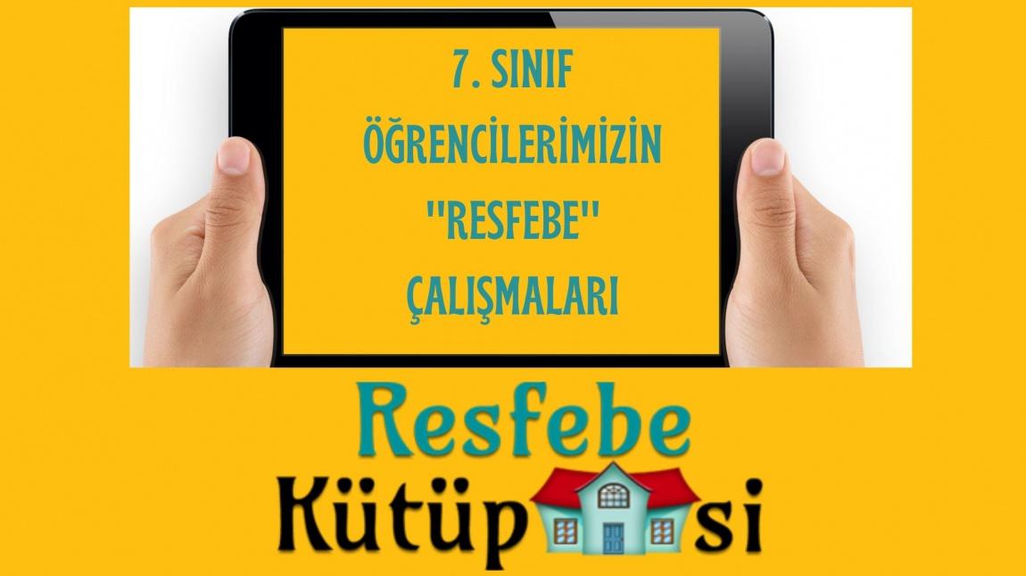 7. SINIF ÖĞRENCİLERİMİZİN ''RESFEBE'' ÇALIŞMALARI